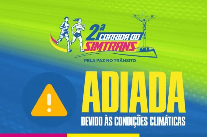 2ª Corrida do Simtrans é adiada devido às condições climáticas