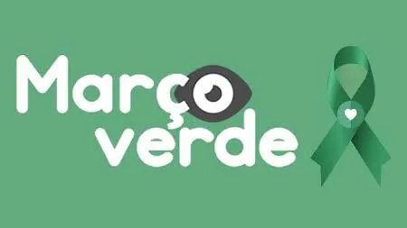 Março Verde: campanha que reforça a importância dos cuidados com a saúde visual
