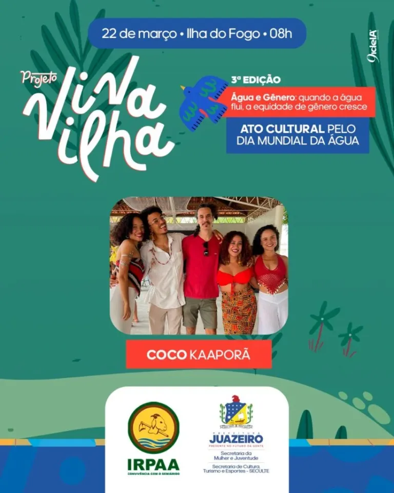 Viva Ilha celebra o Dia Mundial da Água e o Março Mulher com programação cultural e ato simbólico em Juazeiro