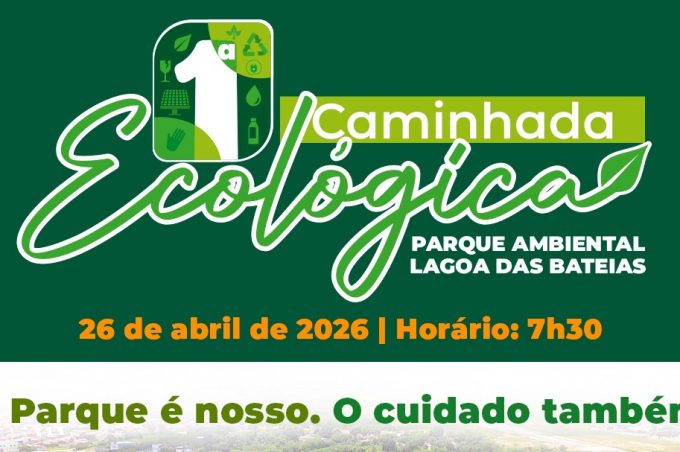 Governo Municipal realiza 1ª Caminhada Ecológica da Lagoa das Bateias neste domingo, 26