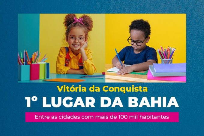 Vitória da Conquista supera meta de alfabetização e consolida liderança entre as maiores cidades da Bahia