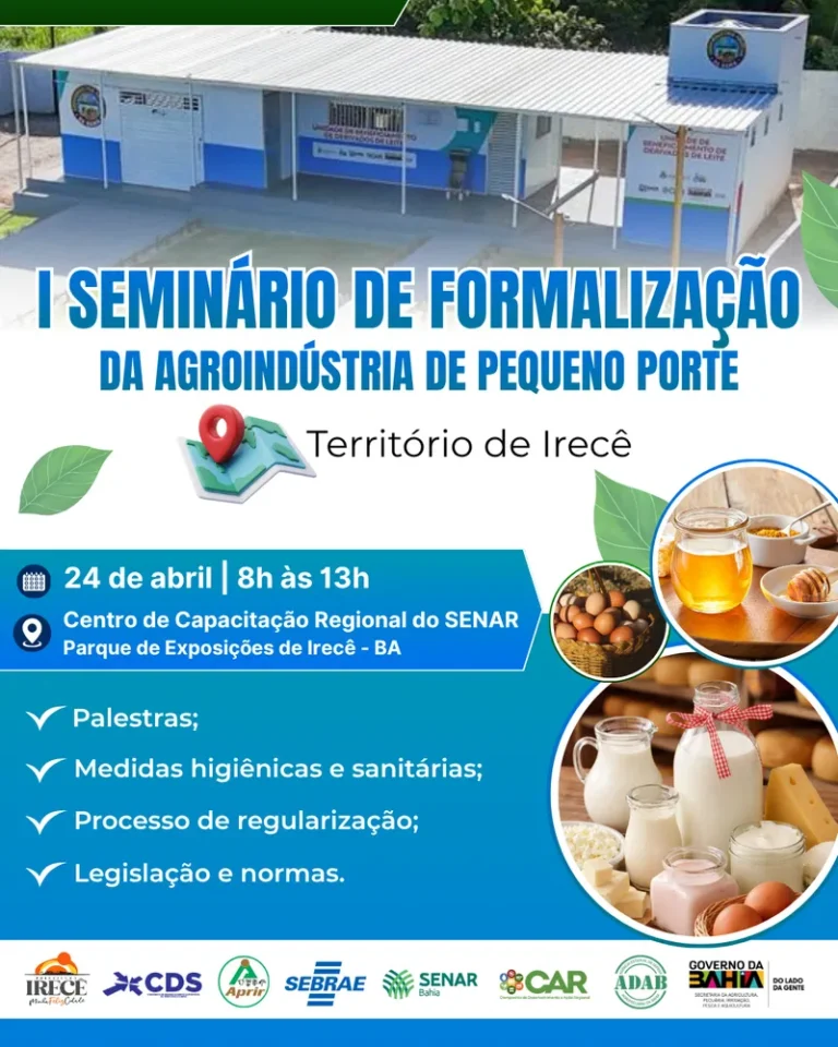 Irecê recebe seminário que orienta produtores a regularizar agroindústrias