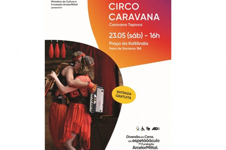 Espetáculo Circo Caravana chega a Feira de Santana com apoio da SECEL