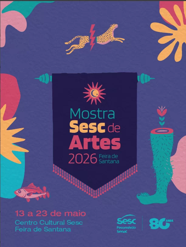 Mostra Sesc Aldeia Olhos D’Água no Centro Cultural Sesc Feira de Santana de 13 a 23 de maio
